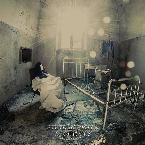Steve Murphy , Dj Octopus  - Together EP