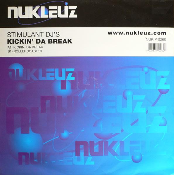 Stimulant DJs - Kickin Da Break / Rollercoaster