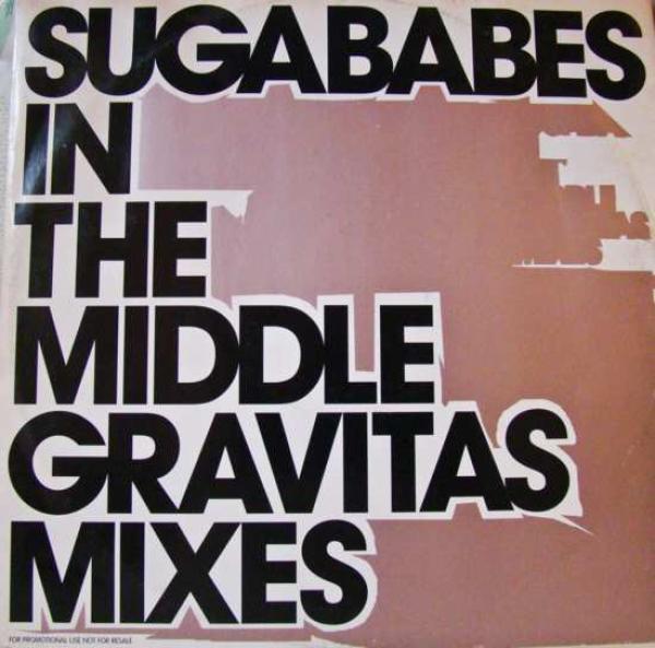Sugababes - In The Middle (Gravitas Mixes)