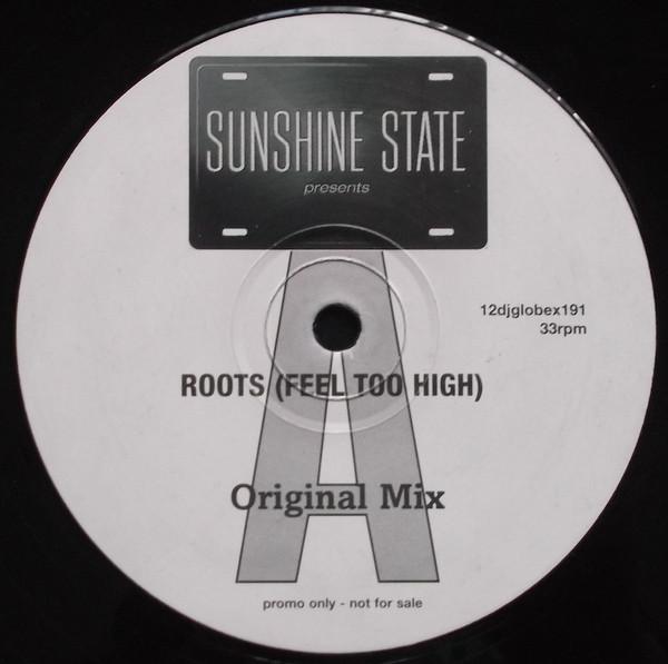 Sunshine State - Roots (Feel Too High)