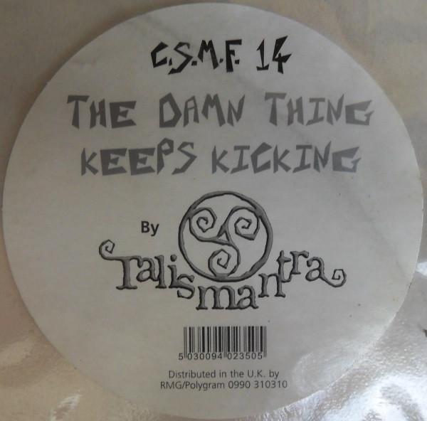 Talismantra - The Damn Thing Keeps Kicking