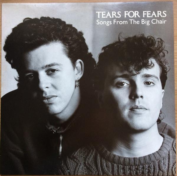 Tears For Fears - Songs From The Big Chair