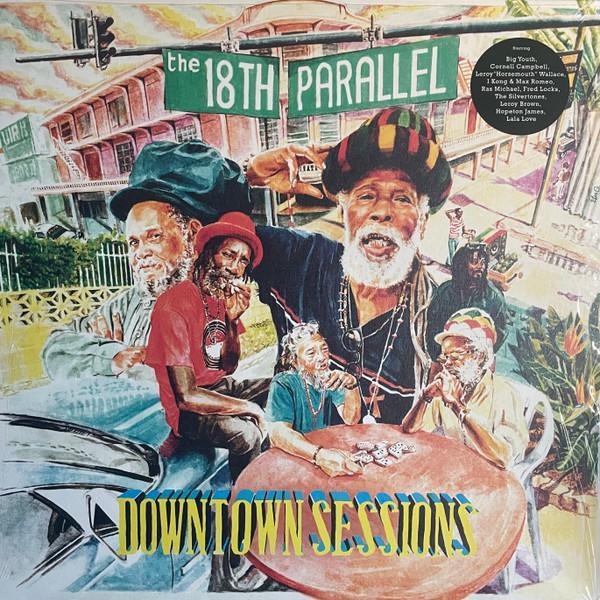 The 18th Parallel - Downtown Sessions