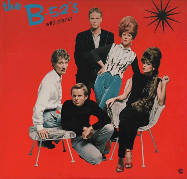 The B-52's - Wild  Planet