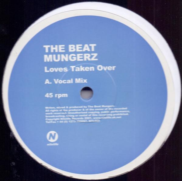 The Beat Mungerz - Loves Taken Over
