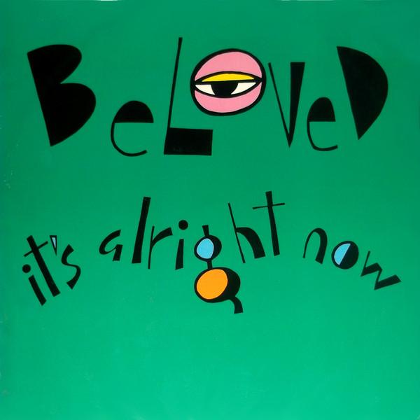 The Beloved - It's Alright Now