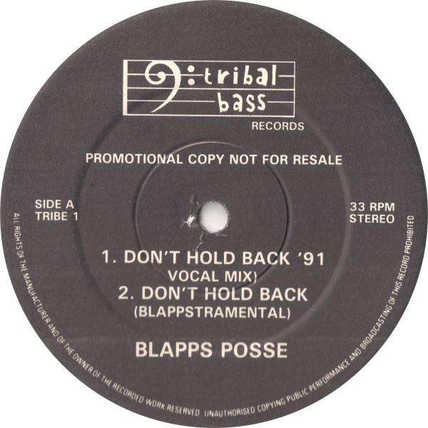 The Blapps Posse - Don't Hold Back / Bus 'It (It's Time To Get Bzy)