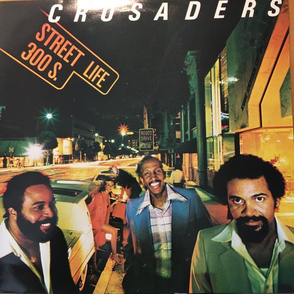 The Crusaders - Street Life