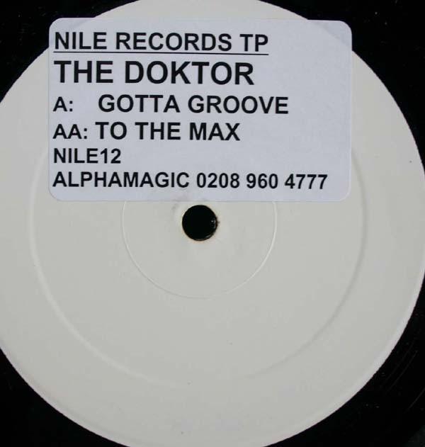 The Doktor - Gotta Groove / To The Max