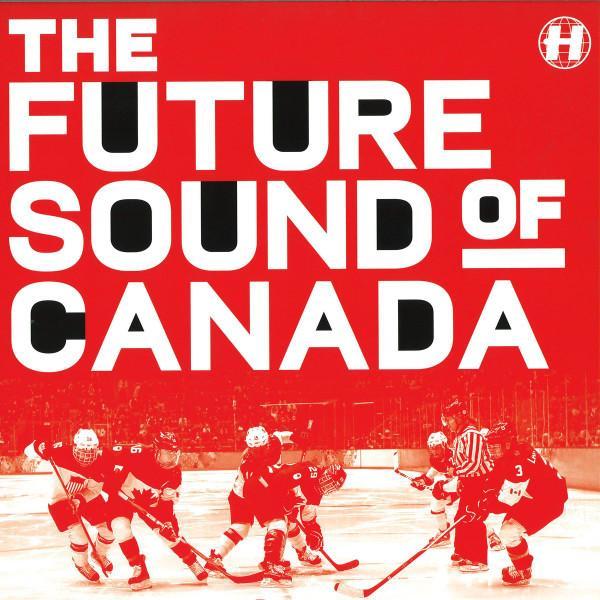  - The Future Sound Of Canada