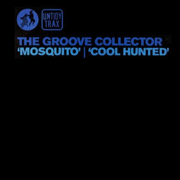 The Groove Collector - Mosquito / Cool Hunted
