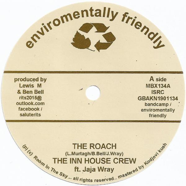 The Inn House Crew, Jaja Wray - The Roach