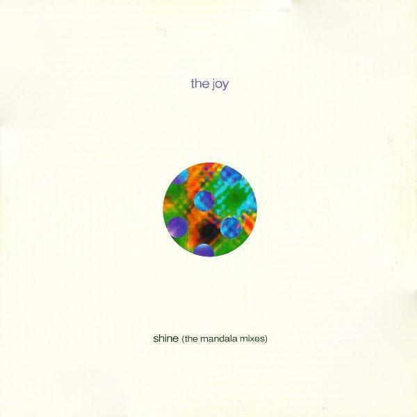 The Joy - Shine (The Mandala Mixes)