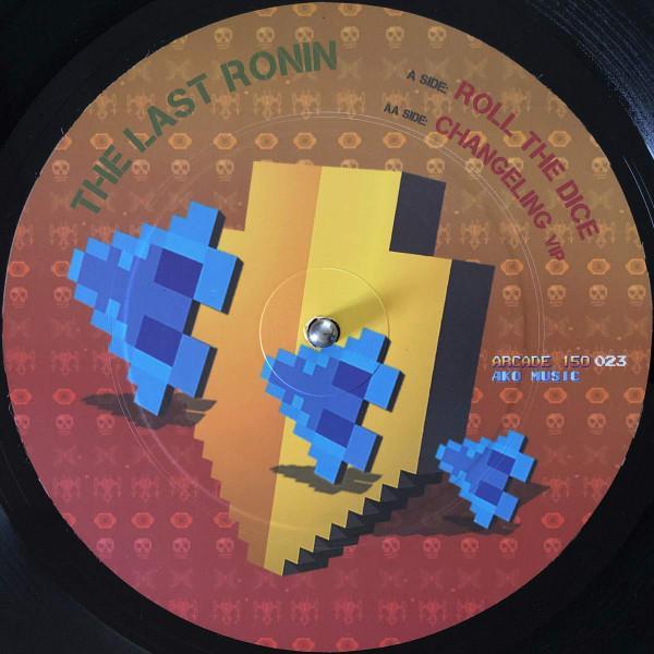The Last Ronin - Roll The Dice / Changeling (VIP)