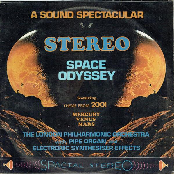 The London Philharmonic Orchestra - A Sound Spectacular Stereo Space Odyssey