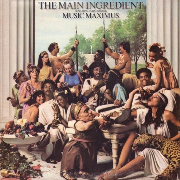 The Main Ingredient, Cuba Gooding - Music Maximus