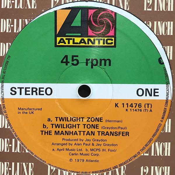 The Manhattan Transfer - Twilight Zone / Twilight Tone