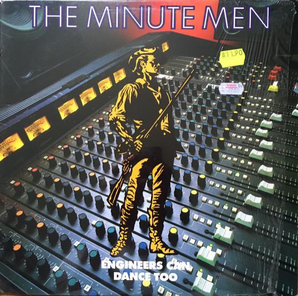 The Minutemen - Engineers Can Dance Too