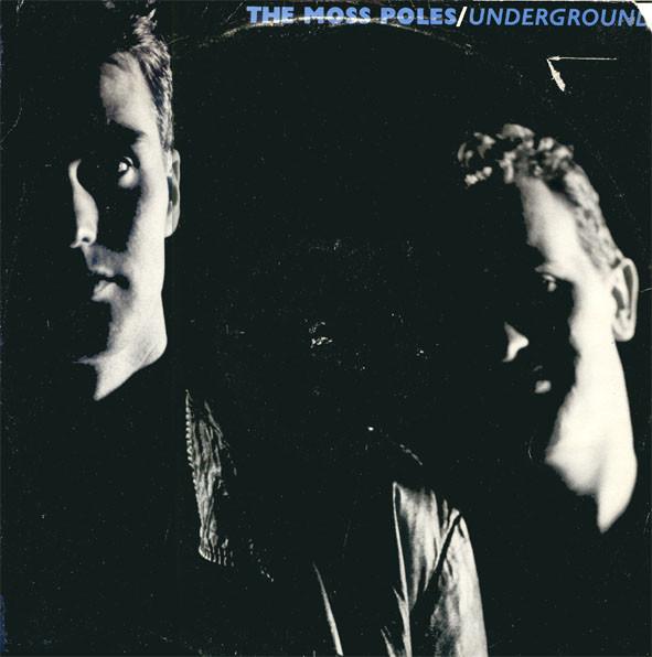 The Moss Poles - Underground