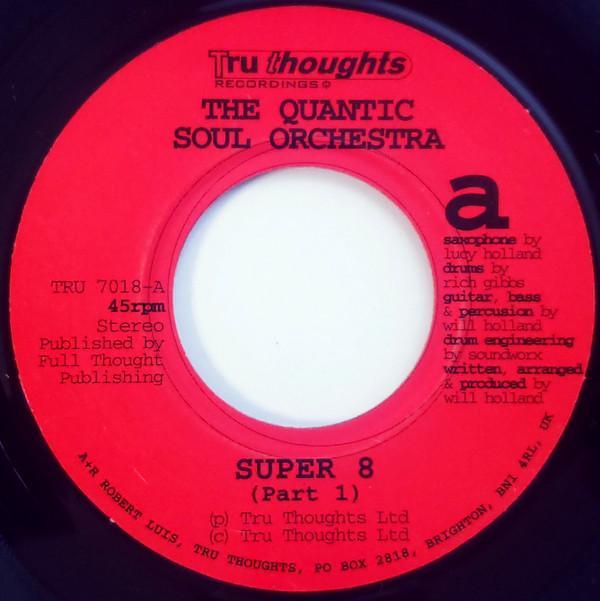 The Quantic Soul Orchestra - Super 8