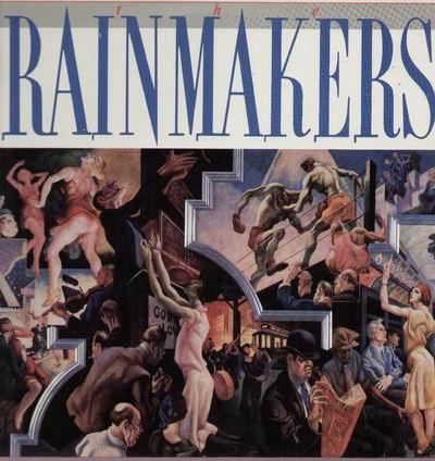 The Rainmakers  - The Rainmakers