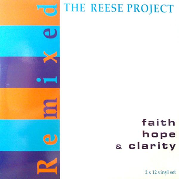 The Reese Project - Faith Hope & Clarity Remixed