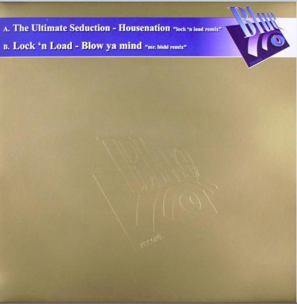 The Ultimate Seduction, Lock 'N Load - Housenation / Blow Ya Mind (Remixes)