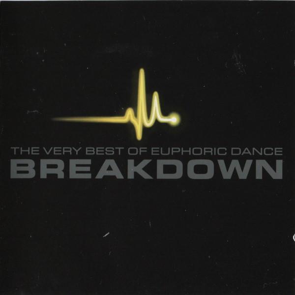  - The Very Best Of Euphoric Dance Breakdown