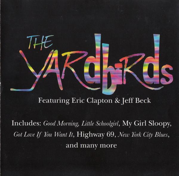 The Yardbirds, Eric Clapton, Jeff Beck - The Yardbirds Featuring Eric Clapton & Jeff Beck