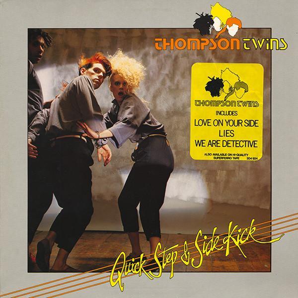 Thompson Twins - Quick Step & Side Kick