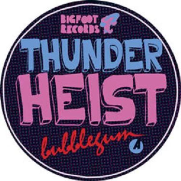 Thunderheist - Bubblegum