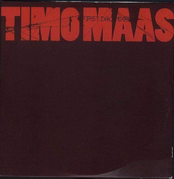 Timo Maas - First Day (Remixes)