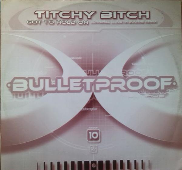 Titchy Bitch - Got To Hold On