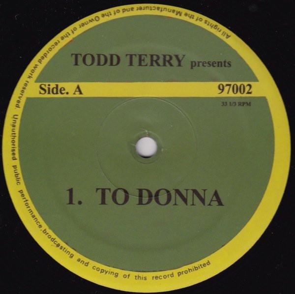 Todd Terry - To Donna / Learn How To Fly