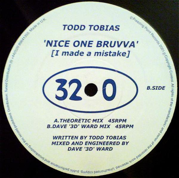 Todd Tobias - Nice One Bruvva [I Made A Mistake]