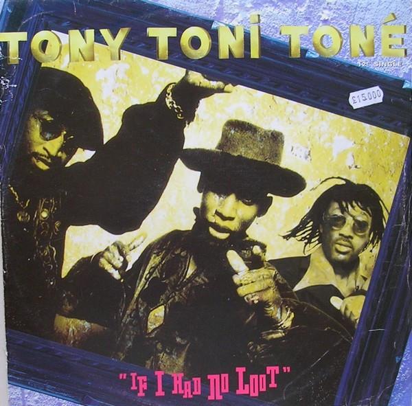 Tony! Toni! Toné! - If I Had No Loot