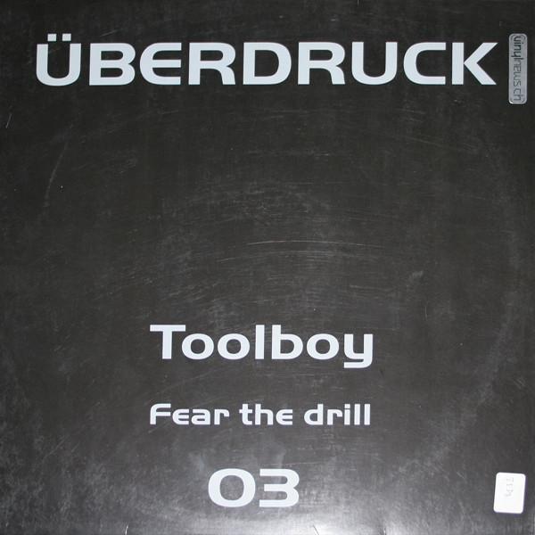Toolboy - Fear The Drill