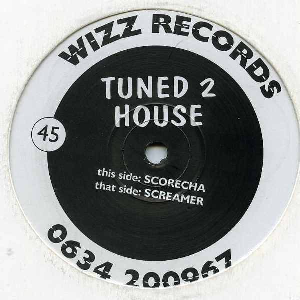 Tuned 2 House - Scorecha / Screamer