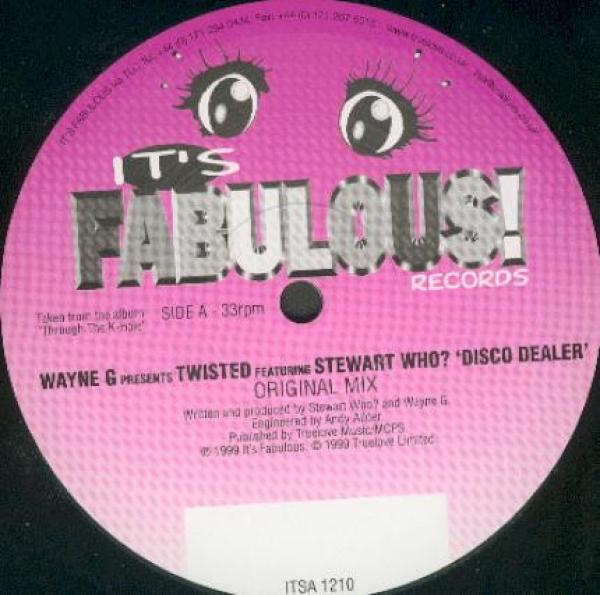 Wayne G, Twisted , Stewart Who? - Disco Dealer