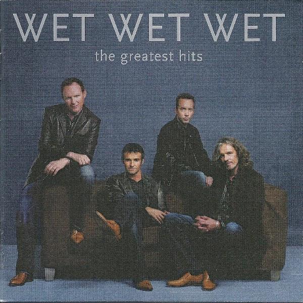 Wet Wet Wet - The Greatest Hits
