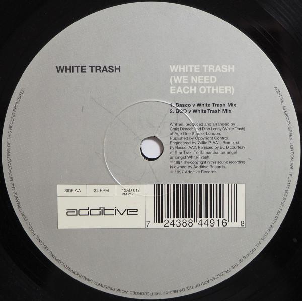 White Trash  - White Trash (We Need Each Other)