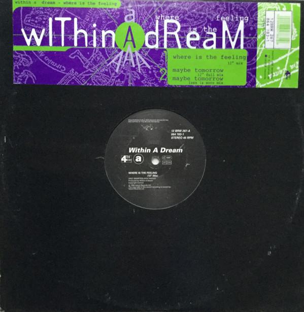 Within A Dream - Where Is The Feeling