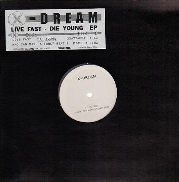 X-Dream - Live Fast - Die Young EP