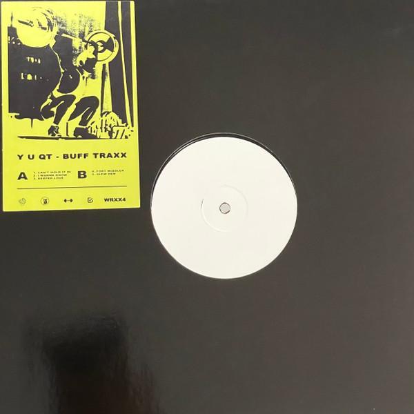 Y U QT - Buff Traxx EP