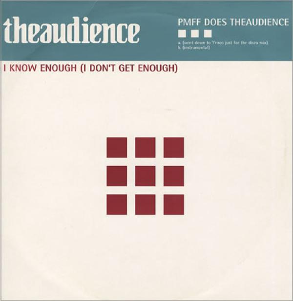 theaudience - I Know Enough (I Don't Get Enough) - PMFF Does Theaudience